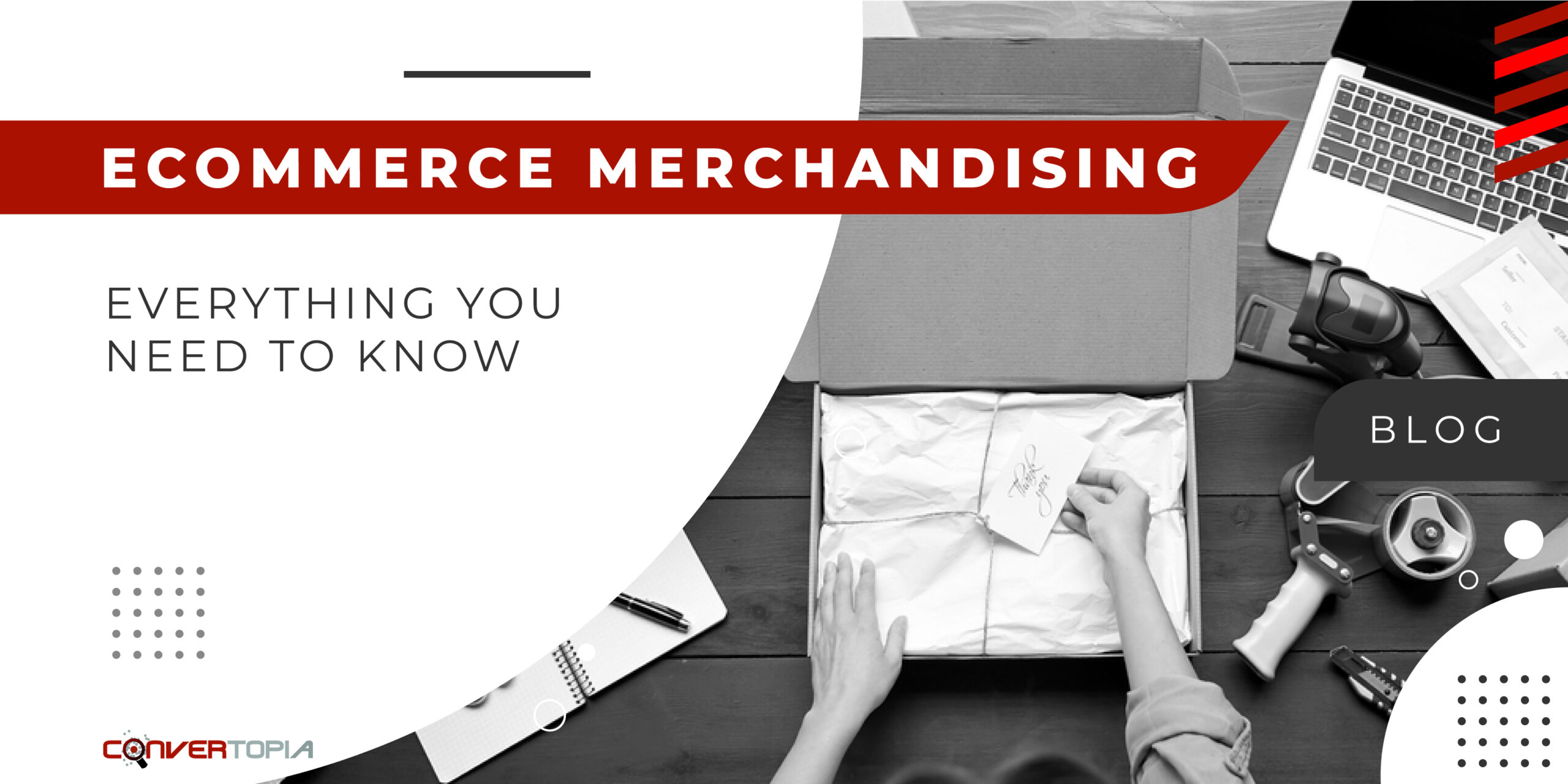 E-commerce Merchandising- Everything you need to know