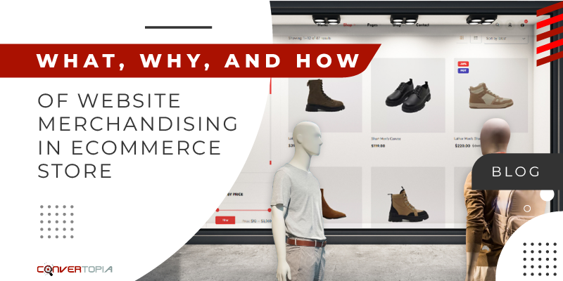 What, why, and how of website merchandising in e-commerce?